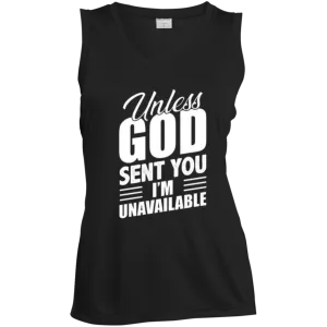 Unless God Sent You, I'm Unavailable Ladies' Sleeveless V-Neck Performance Tee